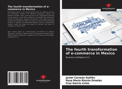 The fourth transformation of e-commerce in Mexico