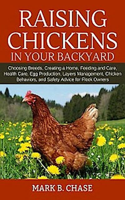 Raising Chickens in Your Backyard
