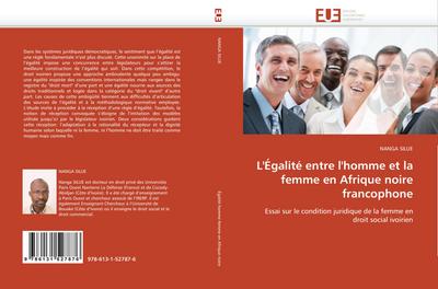 L''Égalité entre l''homme et la femme en Afrique noire francophone - Nanga Silue