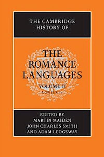 Cambridge History of the Romance Languages: Volume 2, Contexts