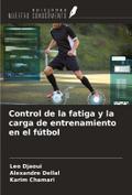 Control de la fatiga y la carga de entrenamiento en el fútbol