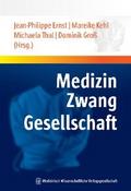 Medizin - Zwang - Gesellschaft