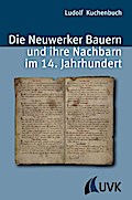 Die Neuwerker Bauern und ihre Nachbarn im 14. Jahrhundert