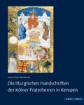 Die liturgischen Handschriften der Kölner Fraterhe