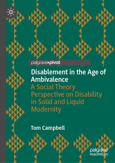 Disablement in the Age of Ambivalence