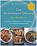 Die Autoimmun-Lösung - Das Kochbuch