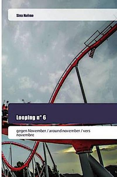Looping n° 6