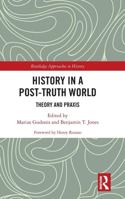 History in a Post-Truth World