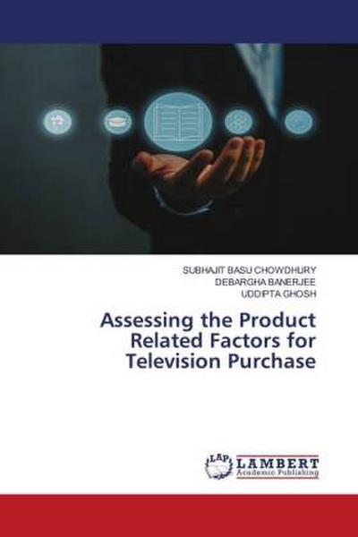 Assessing the Product Related Factors for Television Purchase