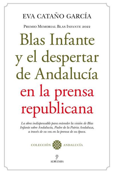 Blas Infante y el despertar de Andalucía en la prensa republicana: Premio Memorial Blas Infante 2022