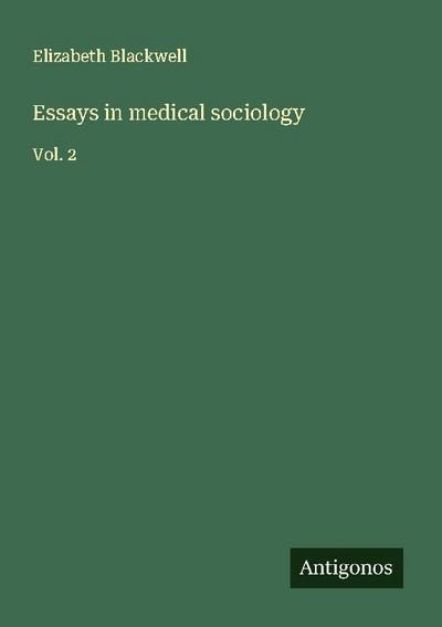 Essays in medical sociology