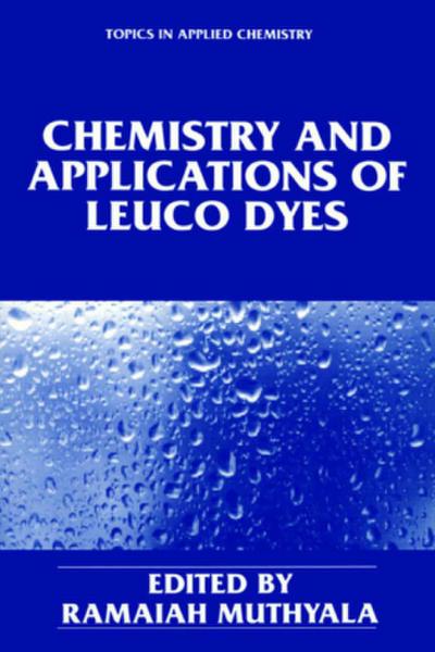 Chemistry and Applications of Leuco Dyes