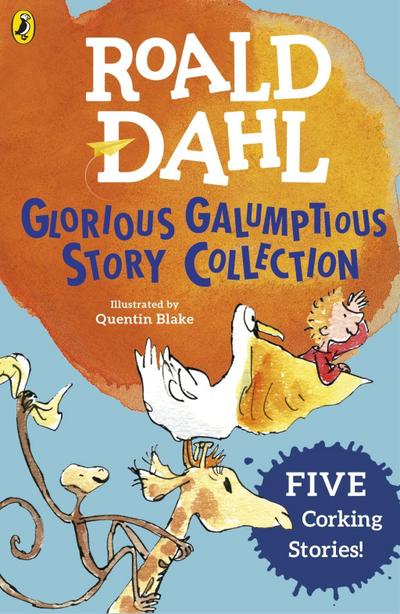 Roald Dahl’s Glorious Galumptious Story Collection