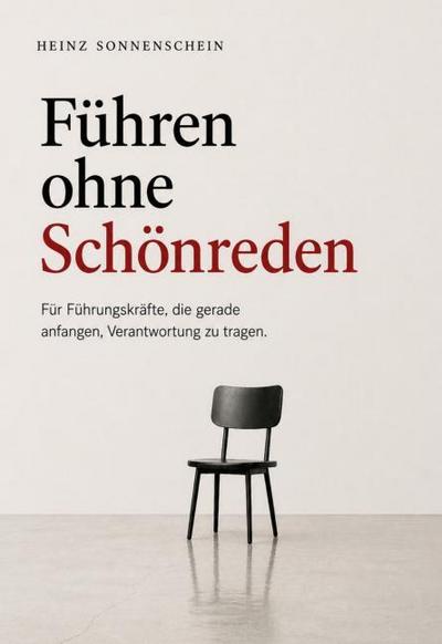 Führen ohne Schönreden
