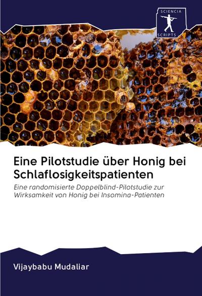 Eine Pilotstudie über Honig bei Schlaflosigkeitspatienten