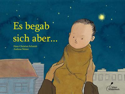 Es begab sich aber ...