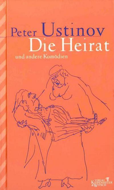 Die Heirat und andere Komödien
