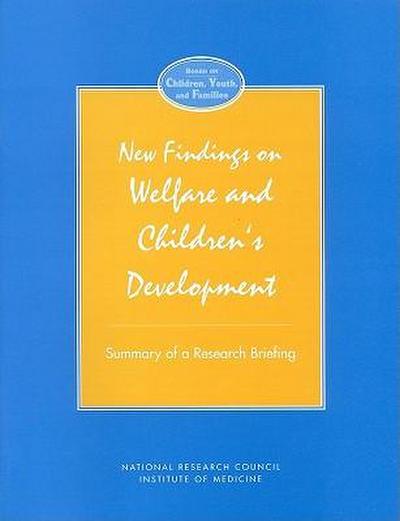 New Findings on Welfare and Children’s Development