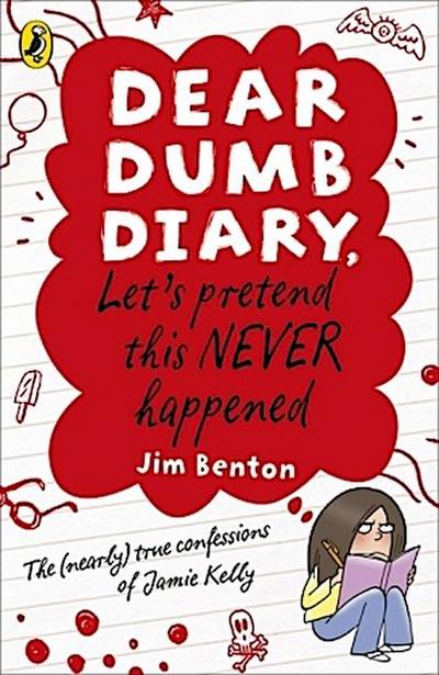 Dear Dumb Diary: Let’s Pretend This Never Happened