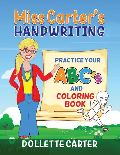 Miss Carter’s Handwriting Practice Your ABC’s and Coloring Book