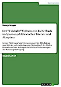 Der "Willehalm" Wolframs von Eschenbach im Spannungsfeld zwischen Toleranz und Akzeptanz