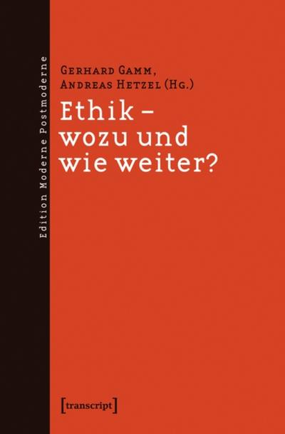 Ethik - wozu und wie weiter?