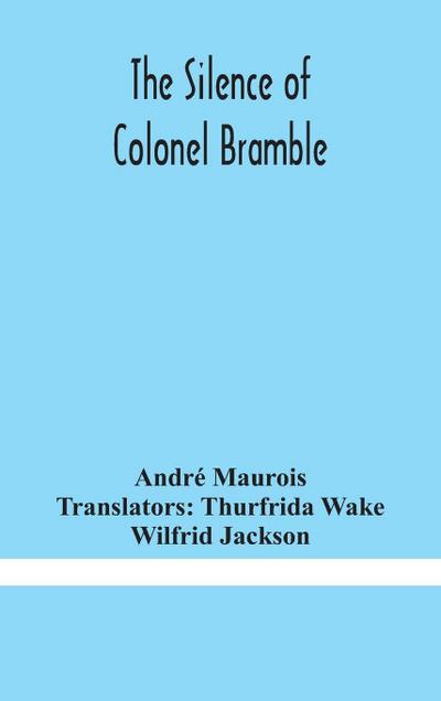 The silence of Colonel Bramble