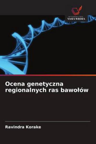 Ocena genetyczna regionalnych ras bawo¿ów