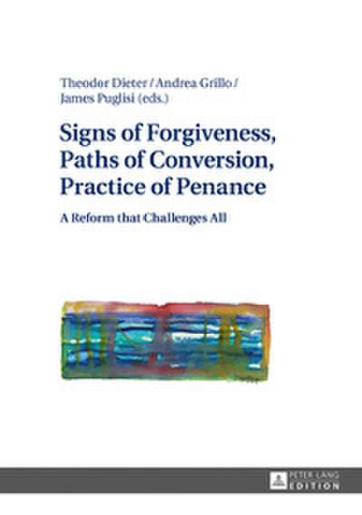 Signs of Forgiveness, Paths of Conversion, Practice of Penance