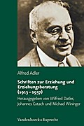 Schriften zur Erziehung und Erziehungsberatung (1913–1937) von Alfred Adler | Ebook