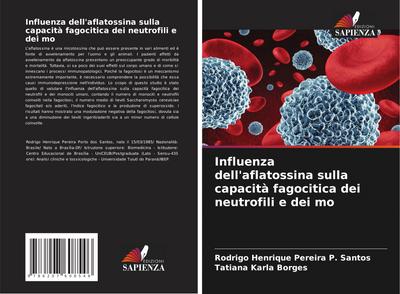 Influenza dell’aflatossina sulla capacità fagocitica dei neutrofili e dei mo