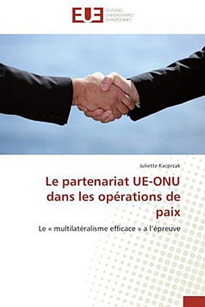 Le partenariat UE-ONU dans les opérations de paix