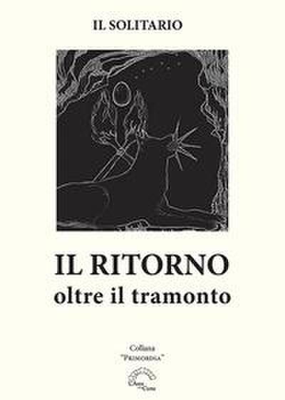 Il Solitario: Ritorno. Oltre il tramonto