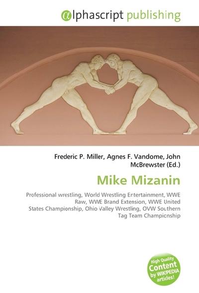 Mike Mizanin - Frederic P. Miller