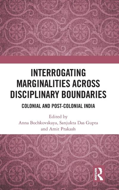 Interrogating Marginalities across Disciplinary Boundaries