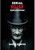 Serial Killer Explanation