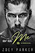 Don’t Ruin Me (The Predators MC, #3)