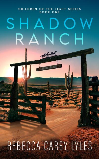 Shadow Ranch (Children of the Light, #1)