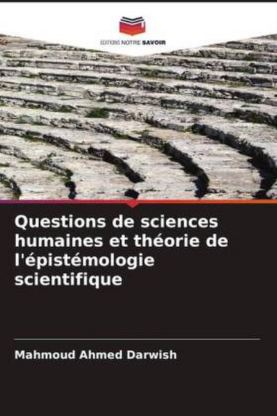 Questions de sciences humaines et théorie de l’épistémologie scientifique