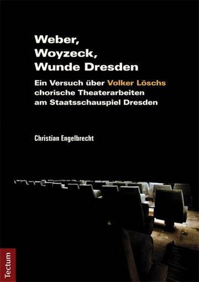 Weber, Woyzeck, Wunde Dresden