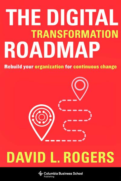 The Digital Transformation Roadmap