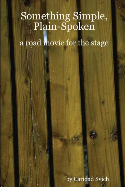 Something Simple, Plain-Spoken