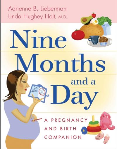 Nine Months and a Day
