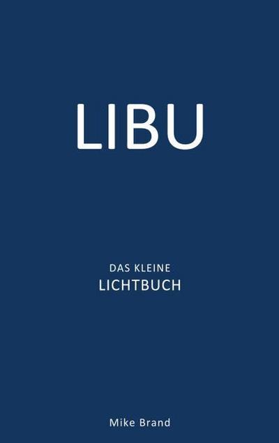 LIBU - Das kleine Lichtbuch