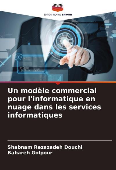 Un modèle commercial pour l’informatique en nuage dans les services informatiques