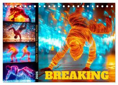 BREAKING Cooler Tanz und krasse Moves (Tischkalender 2026 DIN A5 quer), CALVENDO Monatskalender