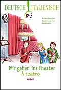 Wir gehen ins Theater/A teatro