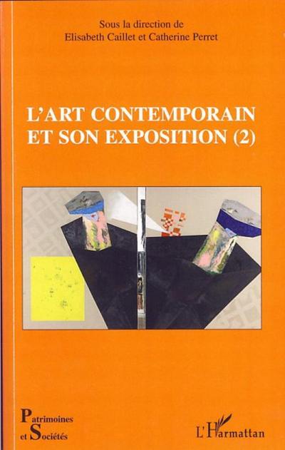 L’art contemporain et son exposition (2)