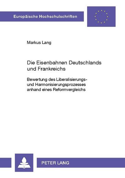 Die Eisenbahnen Deutschlands und Frankreichs