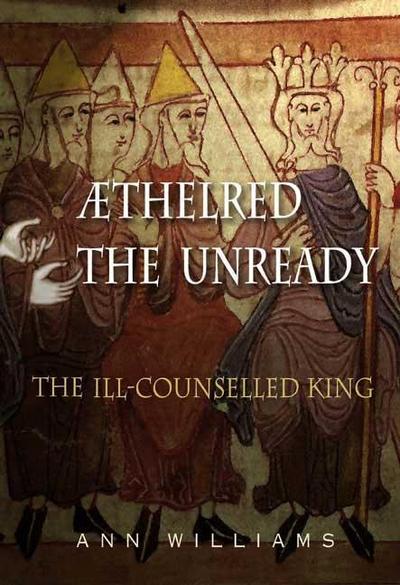 Athelred the Unready - Ann Williams